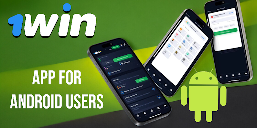 Features of the 1Win App for Android Users